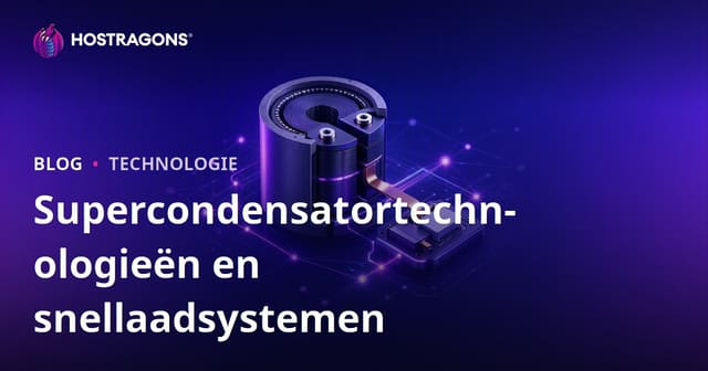 Supercapacitor Technologie en Snellaad Systemen: Toekomstige Energieoplossingen