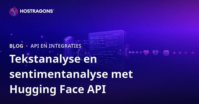 Tekstanalyse en Gevoelanalyse met de Hugging Face API
