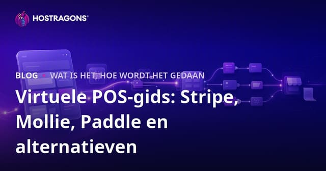 Virtuele POS-gids: Stripe, Mollie, Paddle en alternatieven