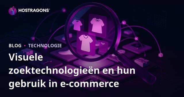 Visuele zoektechnologieën en hun gebruik in e-commerce