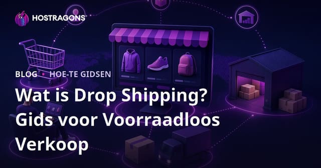Wat is dropshipping? Hoe verkoop je producten online zonder ze zelf op voorraad te hebben?