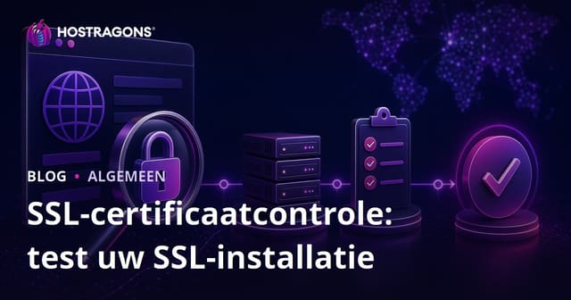 SSL-certificaatcontrole: test uw SSL-installatie