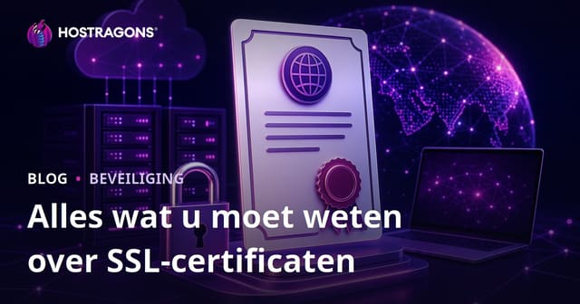 Alles wat u moet weten over SSL-certificaten