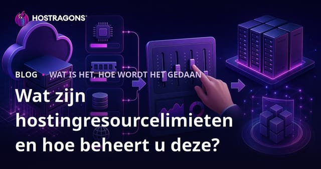 Wat zijn hostingresourcelimieten en hoe beheert u deze?