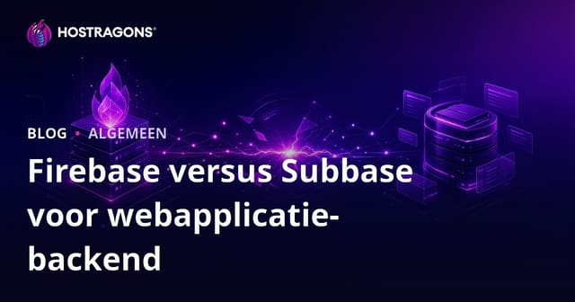 Firebase vs Supabase voor Webapplicatie Back-end