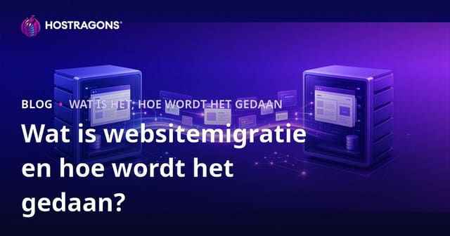 Wat is Website Migratie en Hoe Voer Je Dit Uit?