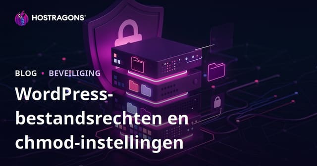 WordPress Bestandsrechten (Chmod) Instellen voor Optimale Veiligheid