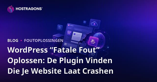 WordPress “Fatale Fout” Oplossen: De Plugin Vinden Die Je Website Laat Crashen