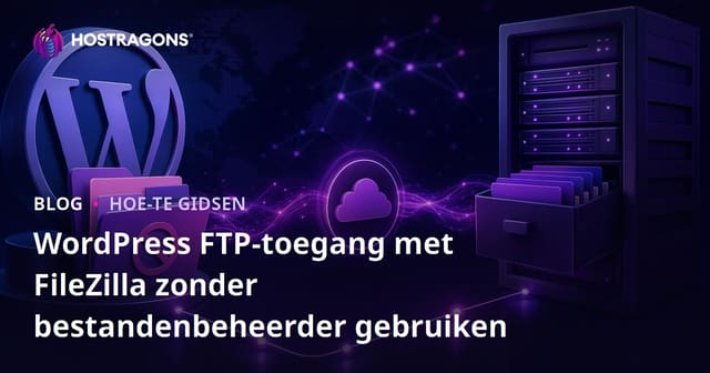 WordPress FTP-toegang met FileZilla zonder bestandenbeheerder gebruiken