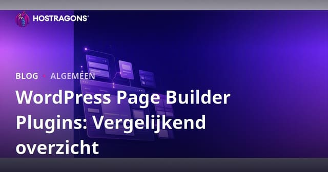 WordPress Pagina Builder Plugins: Een Vergelijkende Review