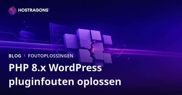 WordPress Pluginproblemen na PHP 8.x Update Oplossen: Praktische Gids
