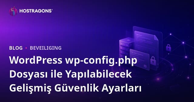 Gevorderde Beveiligingsinstellingen met WordPress wp-config.php