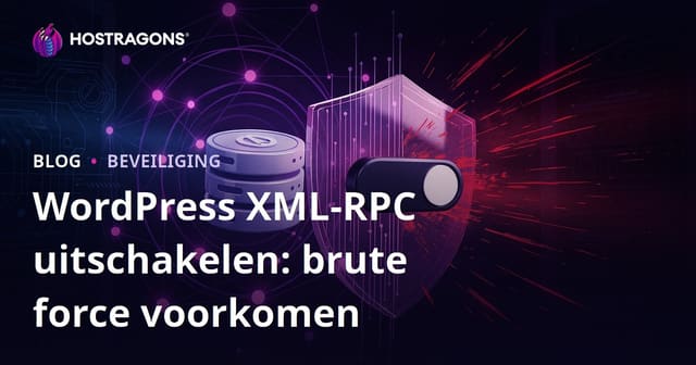 WordPress XML-RPC Uitschakelen: De Snelste Maatregel tegen Brute Force Aanvallen