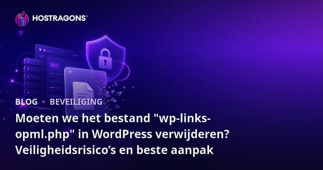Moeten we het bestand "wp-links-opml.php" in WordPress verwijderen? Veiligheidsrisico’s en beste aanpak