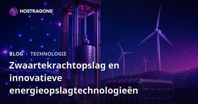 Zwaartekrachtopslag en innovatieve energieopslagtechnologieën