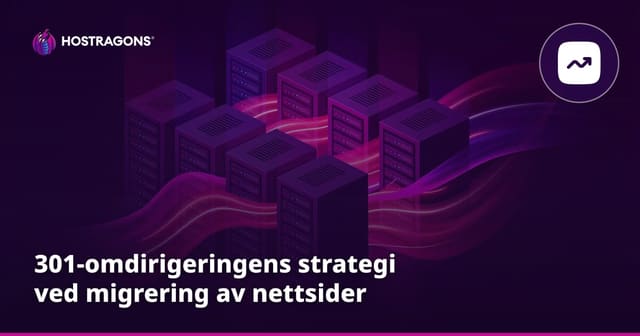 301-omdirigeringens strategi ved migrering av nettsider