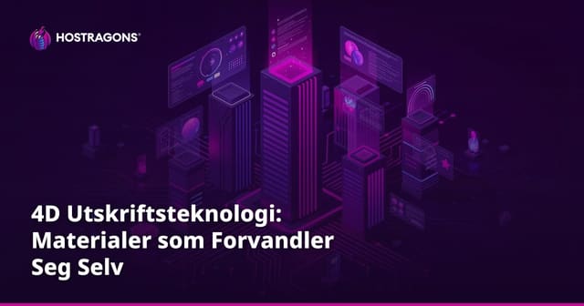 4D Utskriftsteknologi: Materialer som Forvandler Seg Selv
