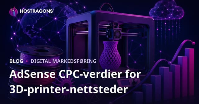 AdSense TBM Verdier for 3D Utskrift og Filament Vurderingsnettsteder