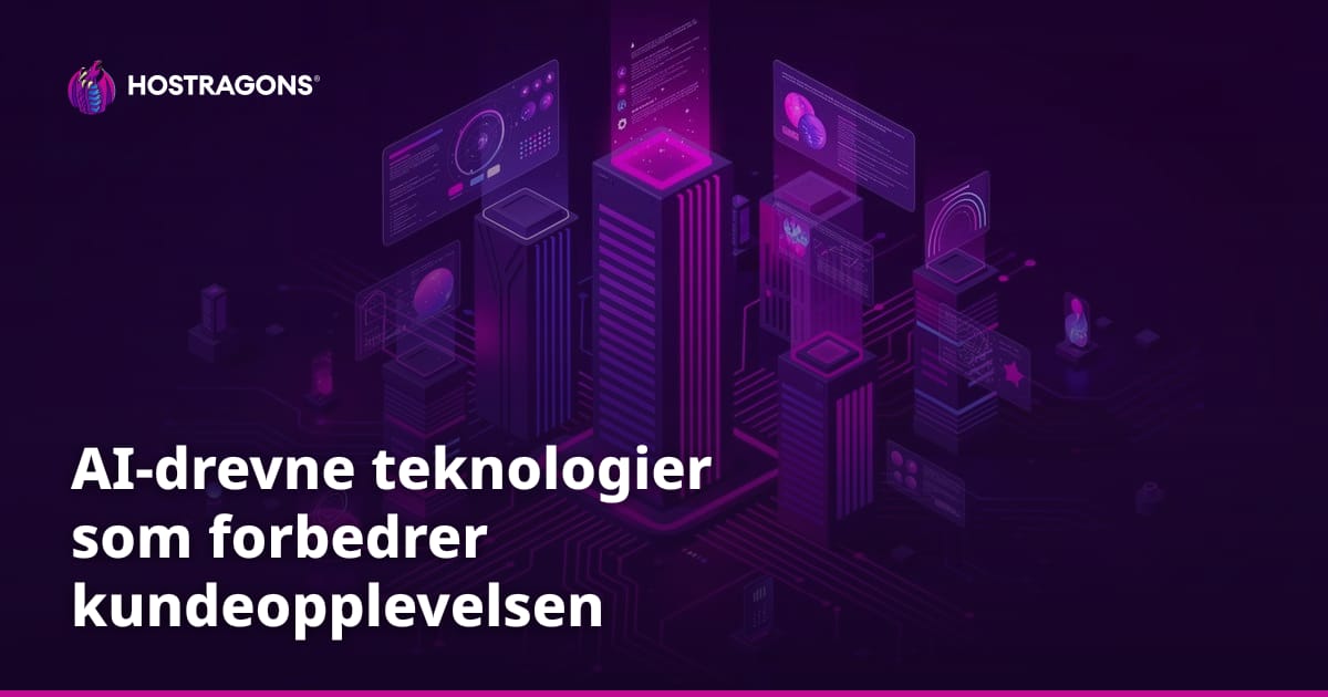 AI-drevne teknologier som forbedrer kundeopplevelsen