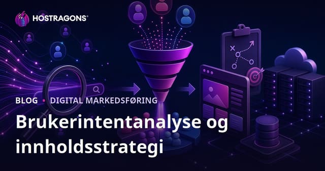 Analyse av Brukerintensjon og Utvikling av Innholdsstrategi