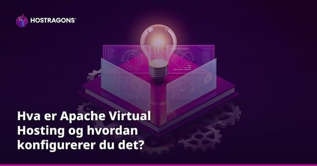 Hva er Apache Virtual Hosting og hvordan konfigurerer du det?