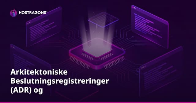 Arkitektoniske Beslutningsregistreringer (ADR) og Programdokumentasjon