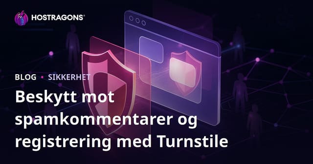 Beskytt nettstedet ditt mot spamkommentarer og falske registreringer med Cloudflare Turnstile