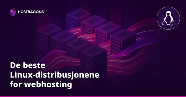 De beste Linux-distribusjonene for webhosting