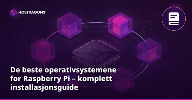 De beste operativsystemene for Raspberry Pi – komplett installasjonsguide