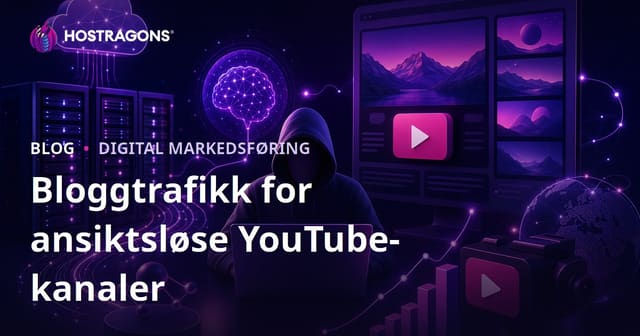 Bruk av blogtrafikk for ansiktsløse YouTube-kanaler med AI-støtte