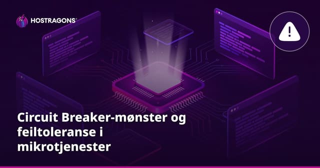 Circuit Breaker-mønster og feil­toleranse i mikro­tjenester