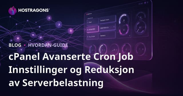 cPanel Avanserte Cron Job Innstillinger og Reduksjon av Serverbelastning
