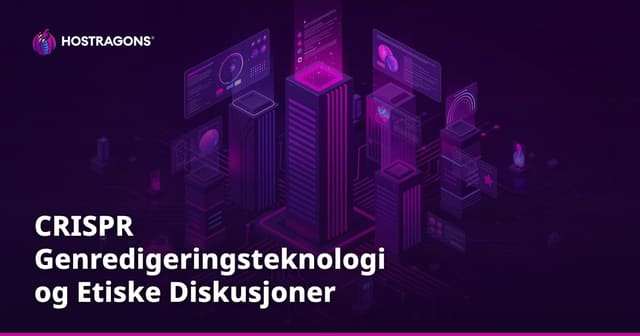 CRISPR Genredigeringsteknologi og Etiske Diskusjoner