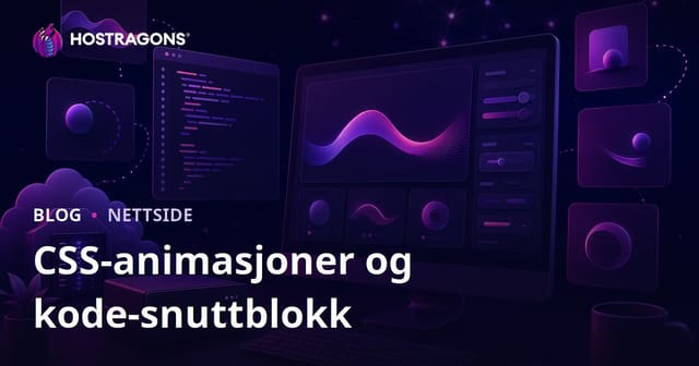 CSS Animasjoner og Kode Snippets: En Utvikler Blogg