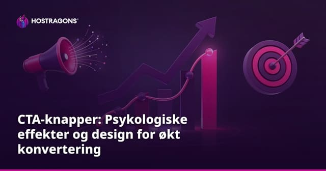 CTA-knapper: Psykologiske effekter og design for økt konvertering
