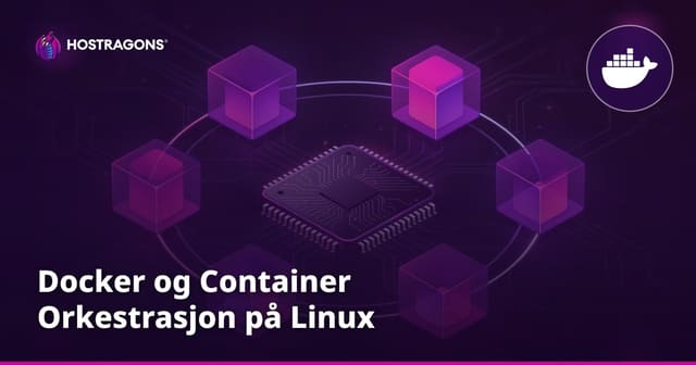 Docker og Container Orkestrering på Linux