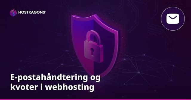E-postahåndtering og kvoter i webhosting