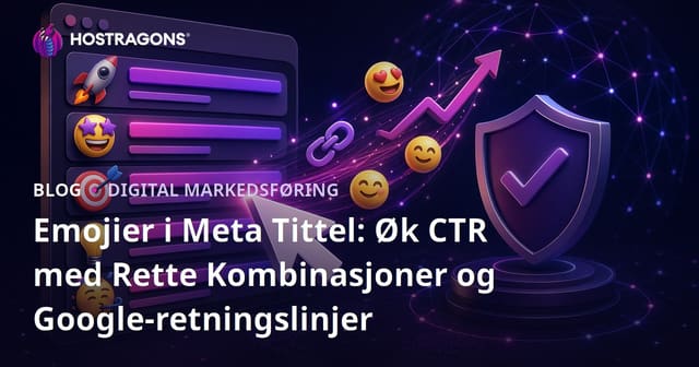 Emojier i Meta Tittel: Øk CTR med Rette Kombinasjoner og Google-retningslinjer