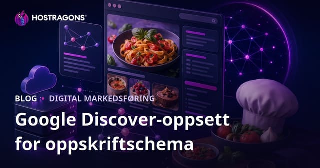 Google Discover-Fokusert Mikrosider for Matoppskrifter: Schema Innstillinger