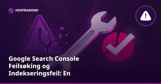 Veiledning for Å Løse Kravene i Google Search Console: Krypterings- og Indekseringsfeil
