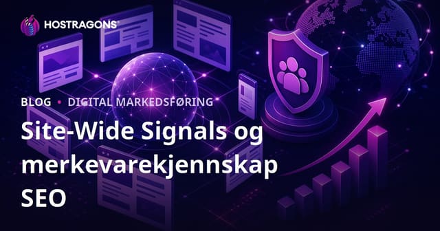 Googles nye algoritme: Innvirkningen av Site-Wide Signals og merkenavn på SEO