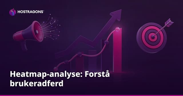 Heatmap-analyse: Forstå brukeradferd