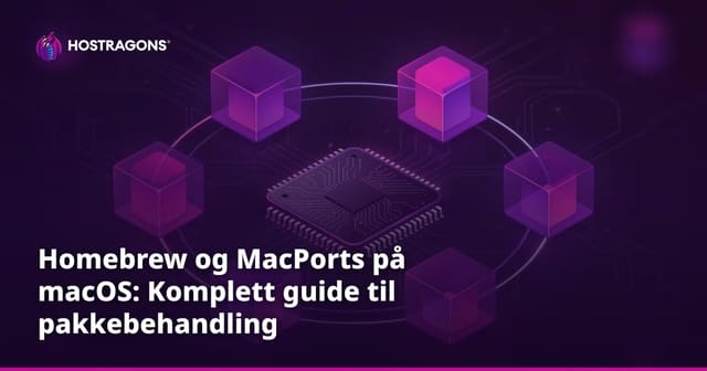 Homebrew og MacPorts på macOS: Komplett guide til pakkebehandling