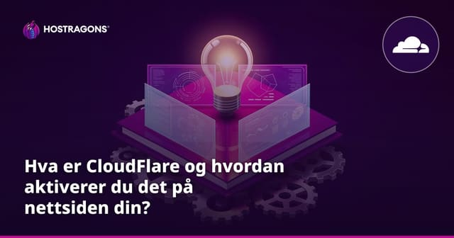 Hva er CloudFlare og hvordan aktiverer du det på nettsiden din?