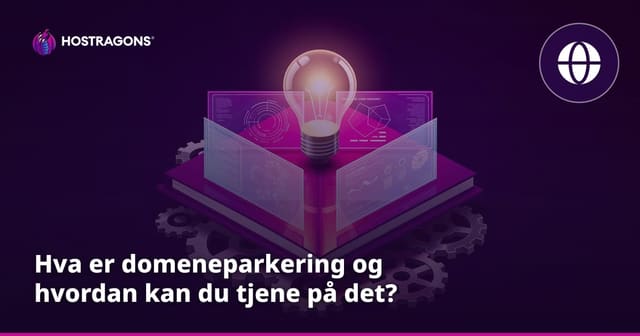Hva er domeneparkering og hvordan kan du tjene på det?