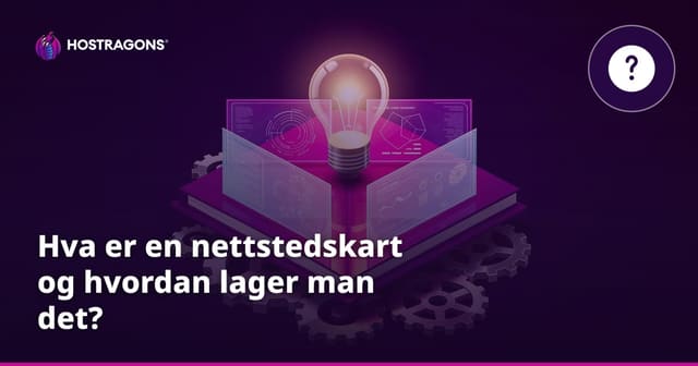 Hva er en nettstedskart og hvordan lager man det?