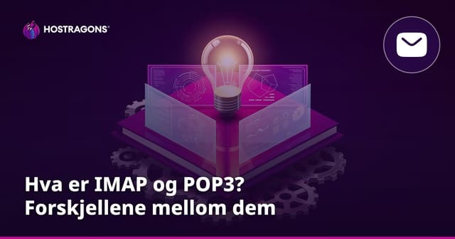 Hva er IMAP og POP3? Forskjellene mellom dem