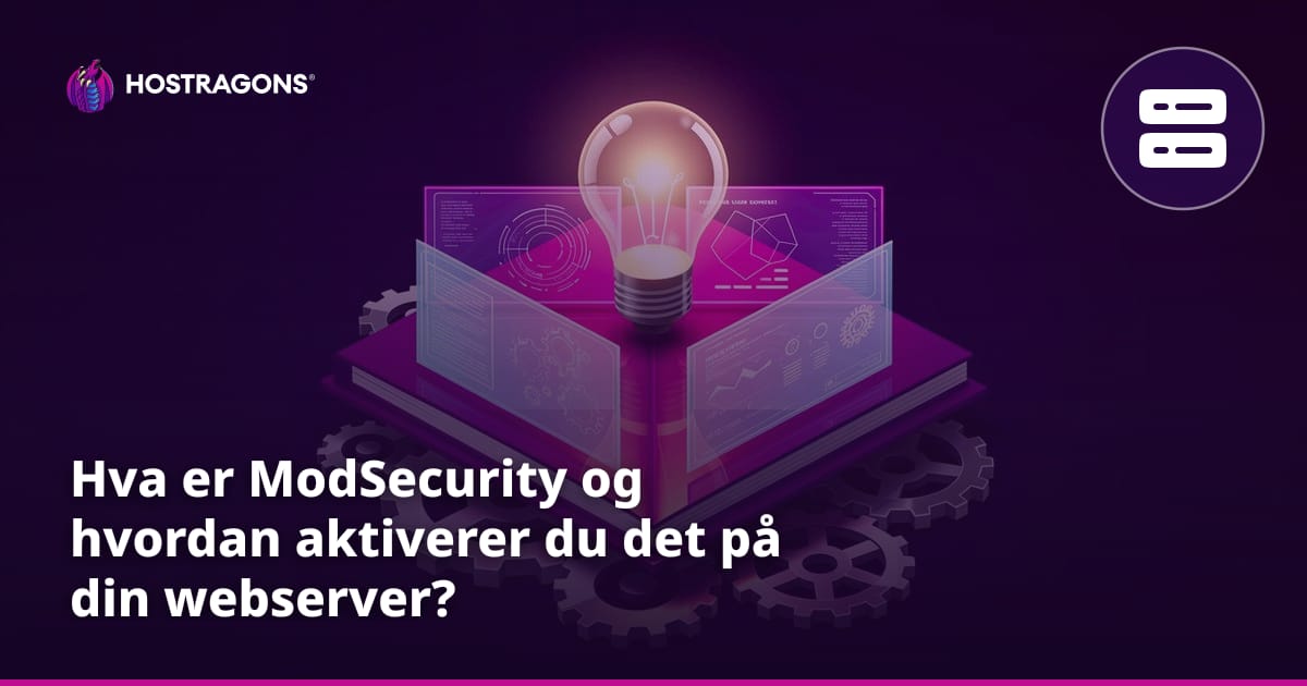 Hva er ModSecurity og hvordan aktiverer du det på din webserver?