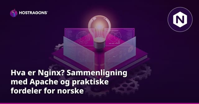 Hva er Nginx og hva er forskjellene fra Apache?