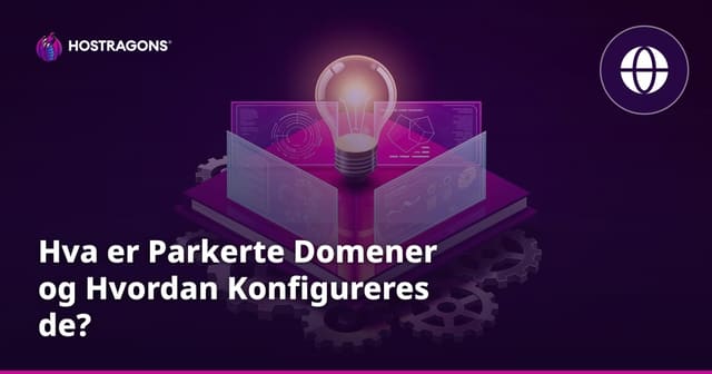 Hva Er Parkerte Domener og Hvordan Konfigurere Dem?